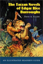 The Tarzan Novels of Edgar Rice Burroughs by David A. Ullery (First Edition)