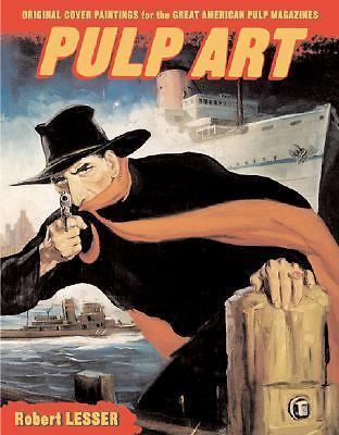 PULP ART by Robert Lesser (First Thus)