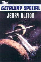 The Getaway Special by Jerry Oltion (First Edition) Signed