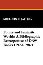 Future and Fantastic Worlds:  1972-1987