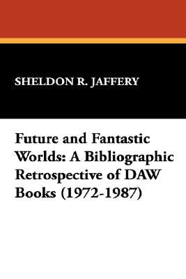 Future and Fantastic Worlds:  1972-1987