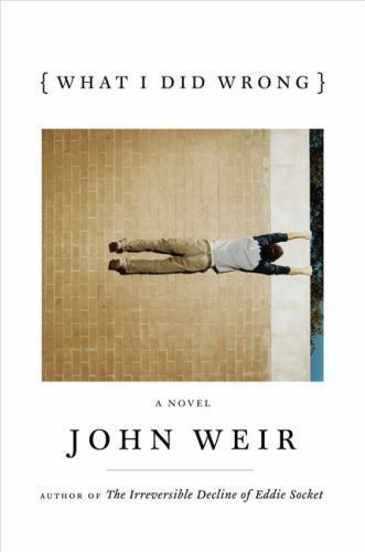 What I Did Wrong by John Weir (ARC)