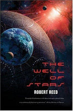 The Well of Stars by Robert Reed (First Edition) Uncorrected Proof