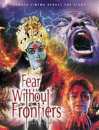 Fear Without Frontiers: Horror Cinema Across the Globe by Steven Jay Schneider