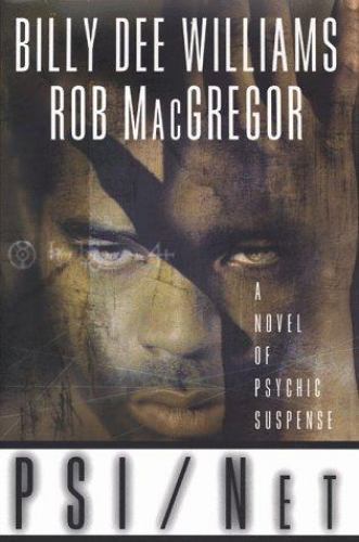 Psi/Net by Billy Dee Williams & Rob MacGregor (First Edition)