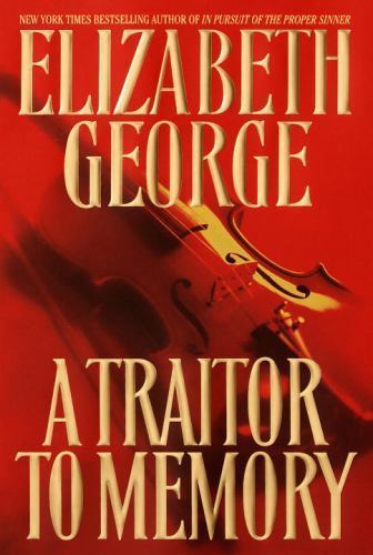 A Traitor to Memory by Elizabeth George (First Edition)