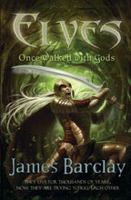 Elves Once Walked with Gods by James Barclay (First Edition) File Copy
