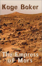 Empress of Mars by Kage Baker (First Edition) Limited Signed