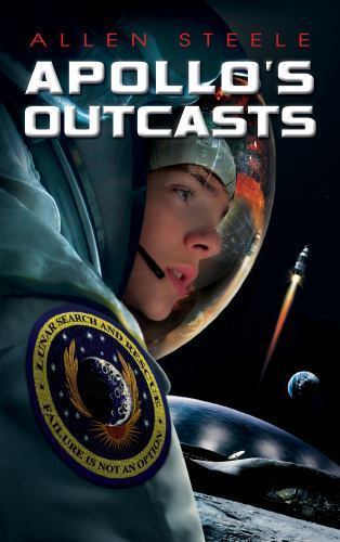 Apollo's Outcasts by Allen Steele (First Edition)