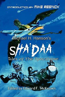 Sha'Daa: Tales of the Apocalypse by Michael H. Hanson (First Edition) Signed