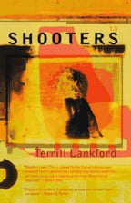 Shooters by Terrill Lankford (First Edition)