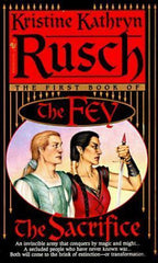 The Sacrifice by Krystine Kathryn Rusch (First Edition)