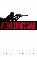 A Gentleman's Game by Greg Rucka (First Edition)