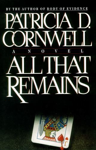 All That Remains by Patricia D. Cornwell (First Edition) Advance Reading Copy