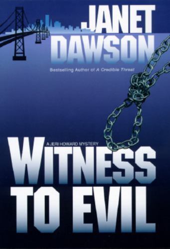 Witness to Evil by Janet Dawson (First Edition) Signed