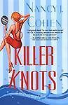Killer Knot by Nancy J. Cohen (First Edition)