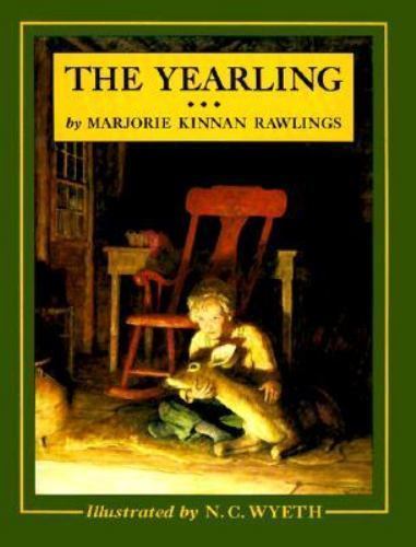 The Yearling by Marjorie Kinnan Rawlings (N. C. Wyeth Illustrated)