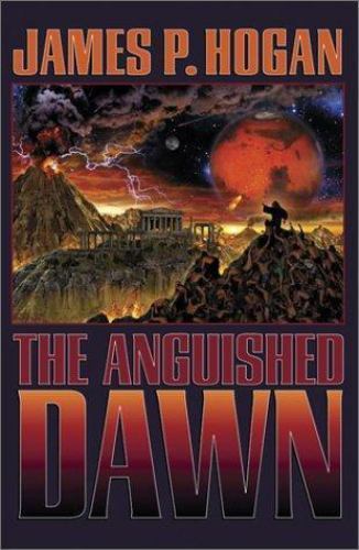 The Anguished Dawn by James P. Hogan (First Edition)