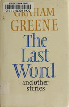 The Last Word and Other Stories by Graham Greene (First Edition)