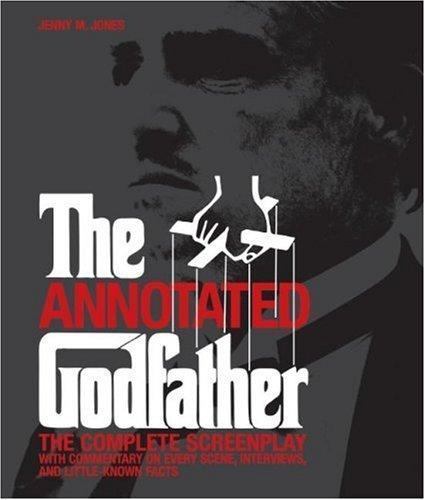 The Annotated Godfather by Jenny M. Jones (Editor) First Edition