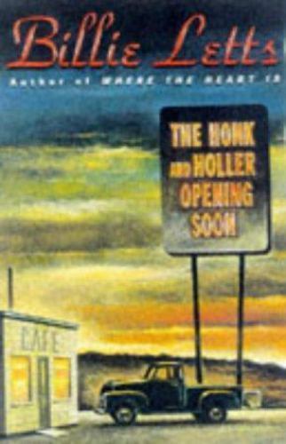 The Honk and Holler Opening Soon by Billie Letts (First Edition) Signed