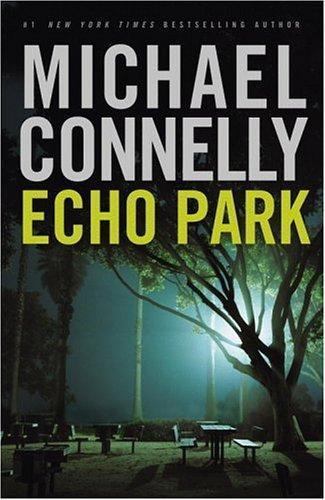 Echo Park by Michael Connelly (First Edition) Signed