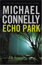 Echo Park by Michael Connelly (First Edition) Signed