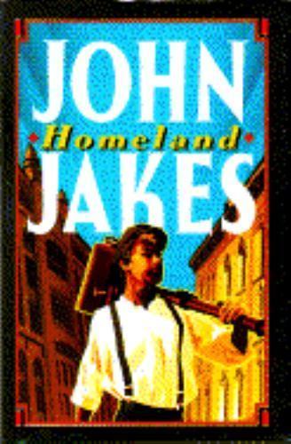 Homeland by John Jakes (First Edition)