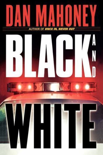 Black and White by Dan Mahoney (First Edition)