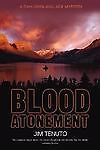 Blood Atonement by Jim Tenuto  (Winner of the San Diego Book Award for Myster...