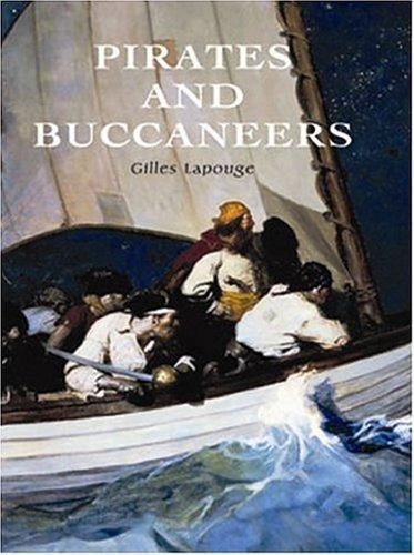 Pirates and Buccaneers by Gilles Lapouge First Edition