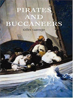 Pirates and Buccaneers by Gilles Lapouge First Edition