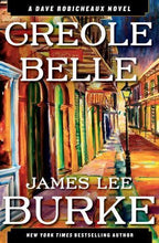 Creole Belle by James Lee Burke (First Edition)