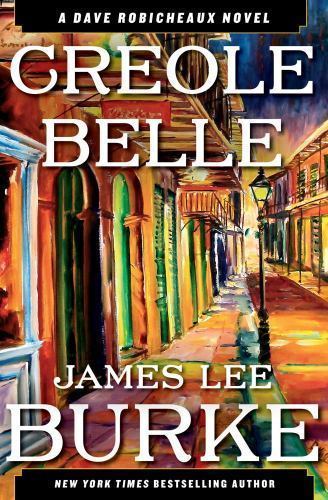 Creole Belle by James Lee Burke (First Edition)