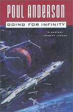 Going for Infinity by Poul Anderson (First Edition)