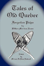 Tales of Old Quebec by William Merriam Rouse