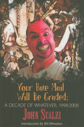 Your Hate Mail Will Be Graded by John Scalzi (Limited Edition) Signed