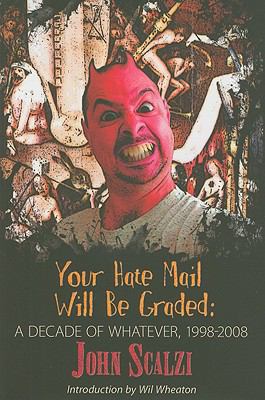 Your Hate Mail Will Be Graded by John Scalzi (Limited Edition) Signed