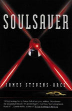 Soulsaver by James Stevens-Arce (First Edition)