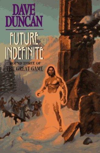 Future Indefinite: Round Three by Dave Duncan (First Edition) Signed
