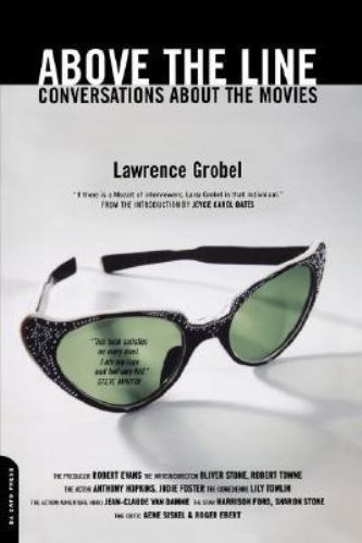 Above the Line: Conversations About the Movies by Lawrence Grobel