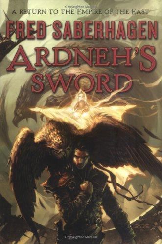 Ardneh's Sword by Fred Saberhagen (First Edition)