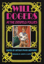 Will Rogers: At the Ziegfeld Follies by Will Rogers (First Edition)
