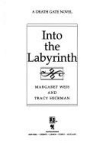 Into the Labyrinth by Margaret Weis Tracy Hickman (First Edition)