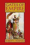 Gates of Empire and Other Tales of the Crusades by Robert E. Howard (First Ed...