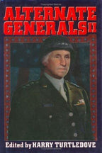 Alternate General II by Harry Turtledove (First Edition)