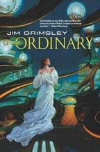 The Ordinary by Jim Grimsley (First Edition)