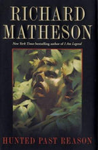 Hunted Past Reason by Richard Matheson (First Edition)