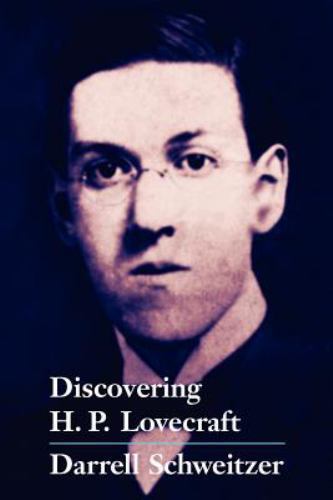 Discovering H.P. Lovecraft edited by Darrell Schweitzer Signed