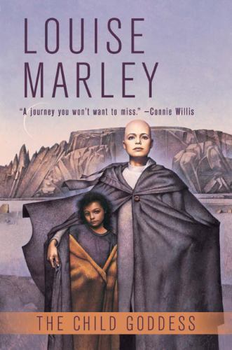 The Child Goddess by Louise Marley (First Editon)